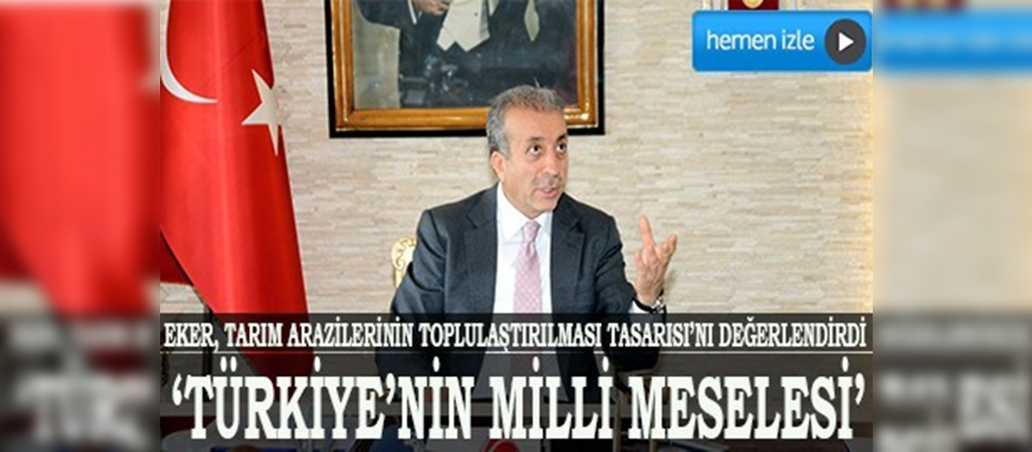 Arazi toplulaştırması Türkiyenin milli meselesi
