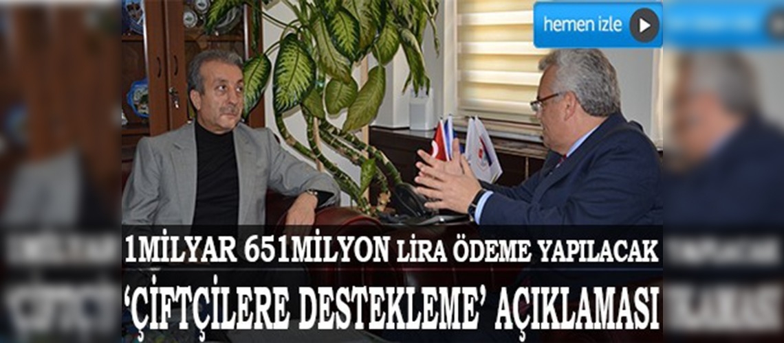 Mayısta çiftçilere 1 milyar 651 milyon lira ödeme yapılacak