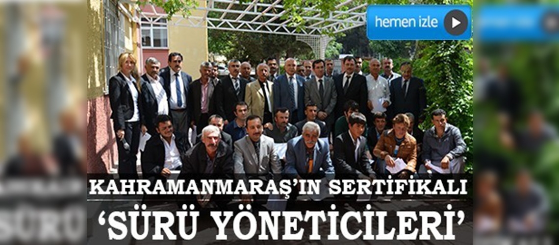 Kahramanmaraş’ta 'sürü yöneticilerine' sertifika