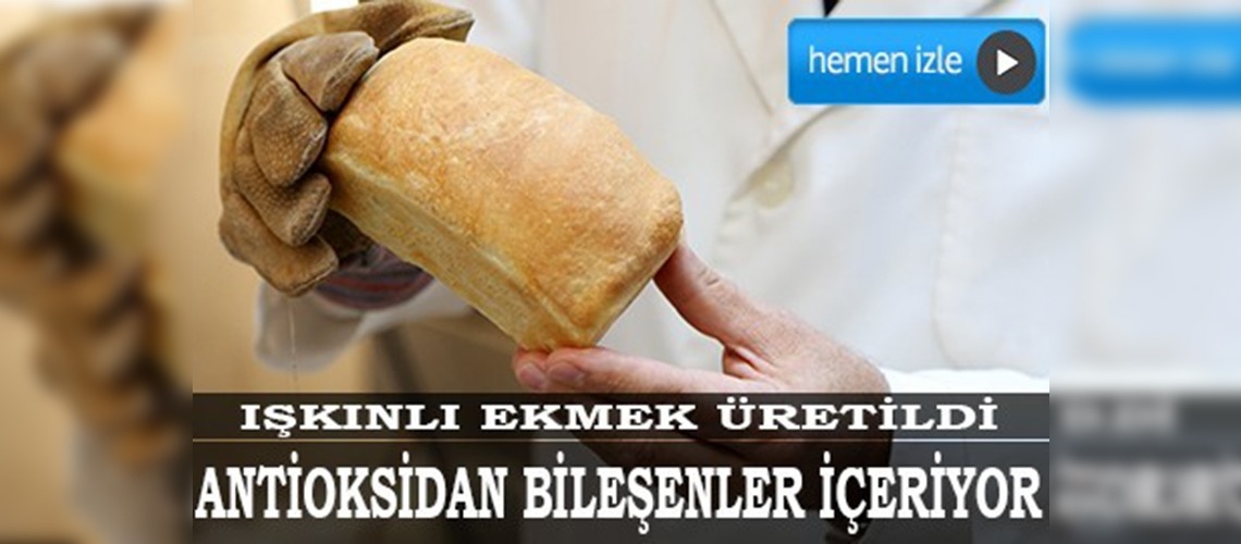 Işkınlı ekmek üretildi