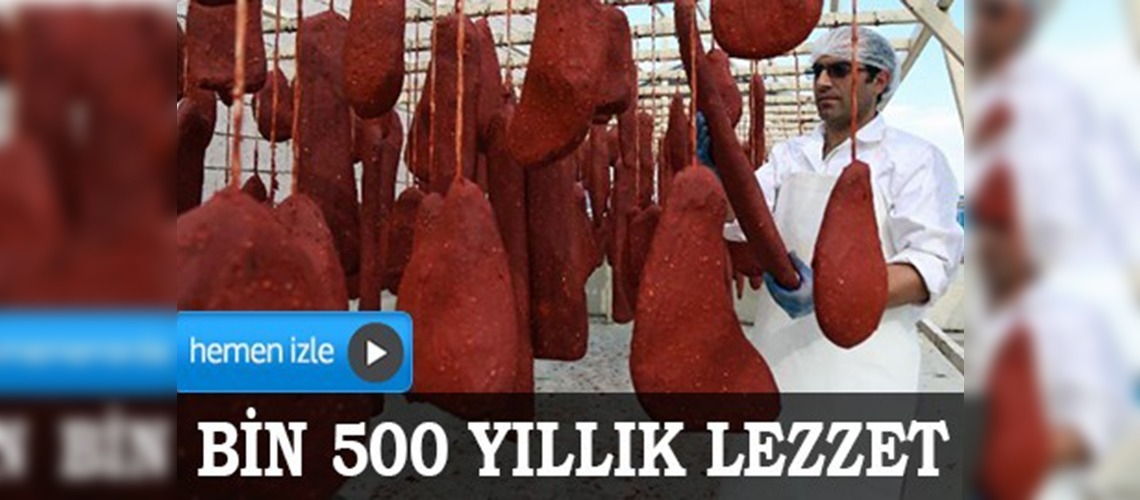 Bin 500 yıllık lezzet: Pastırma
