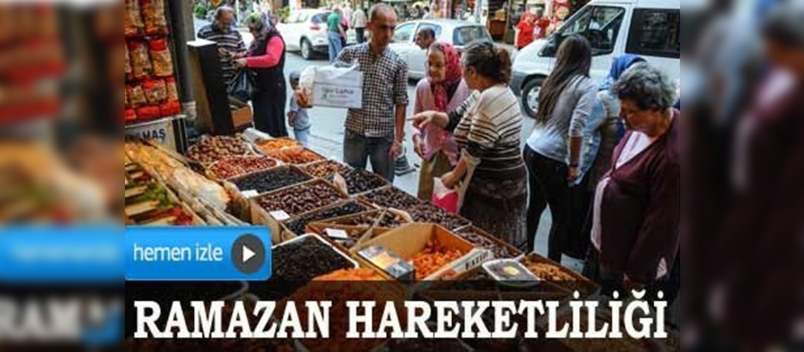  Çarşı, pazarda Ramazan hareketliliği 