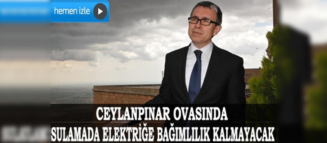 Tarımsal sulamadaki elektrik sorununa GAP çare olacak 