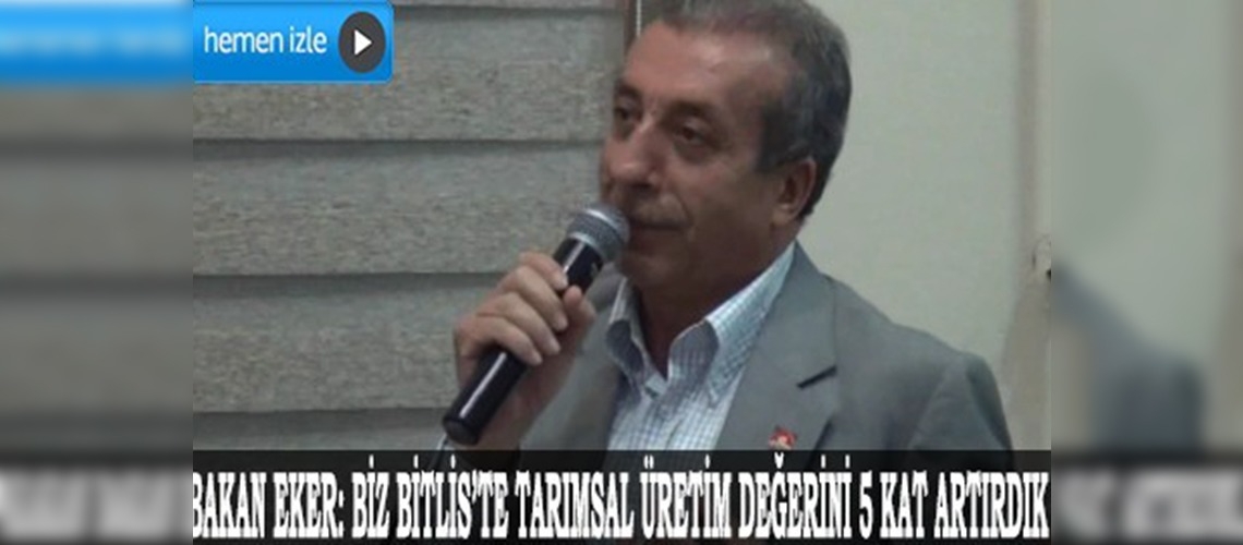 Bakanı Eker Ahlatta Çiftçilerle Bir Araya Geldi