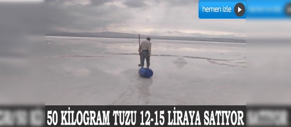 Tuzla Gölü'nün son tuzcusu