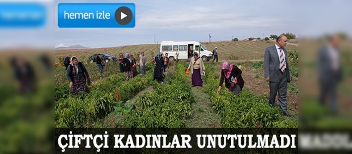 Çiftçi kadınlar unutulmadı
