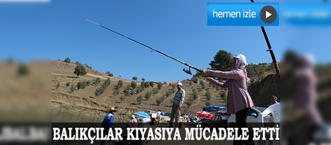 Kahramanmaraşta amatör balıkçılar yarıştı