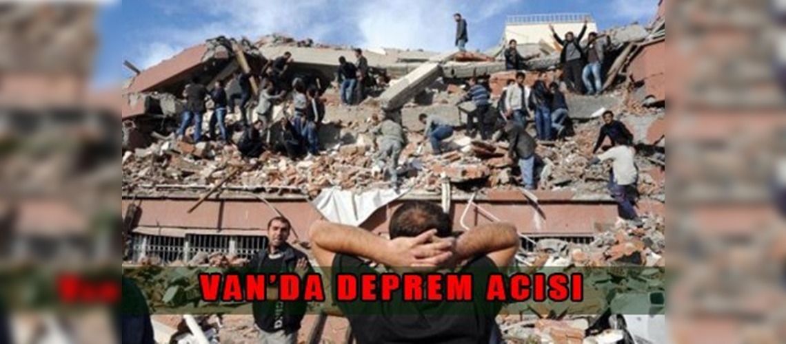 Türkiye Vandan gelen deprem haberiyle sarsıldı
