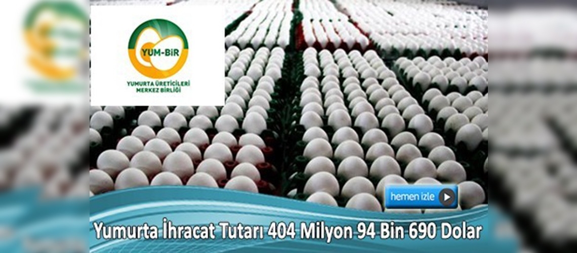 2014'te Yumurta ihracatının yüzde 81'i Irak'a