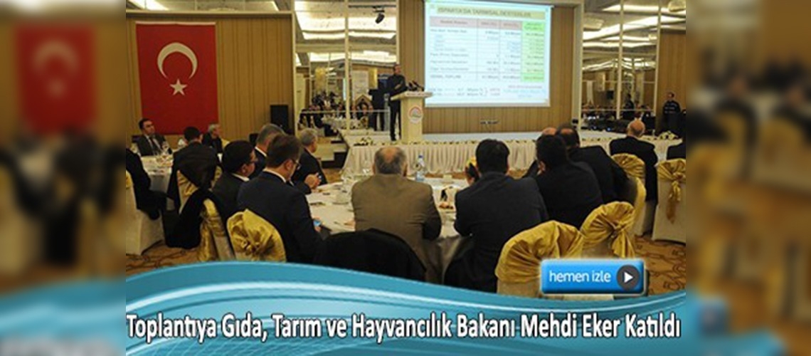 Isparta Gıda Tarım ve Hayvancılık Sektörü Ortak Akıl Toplantısı