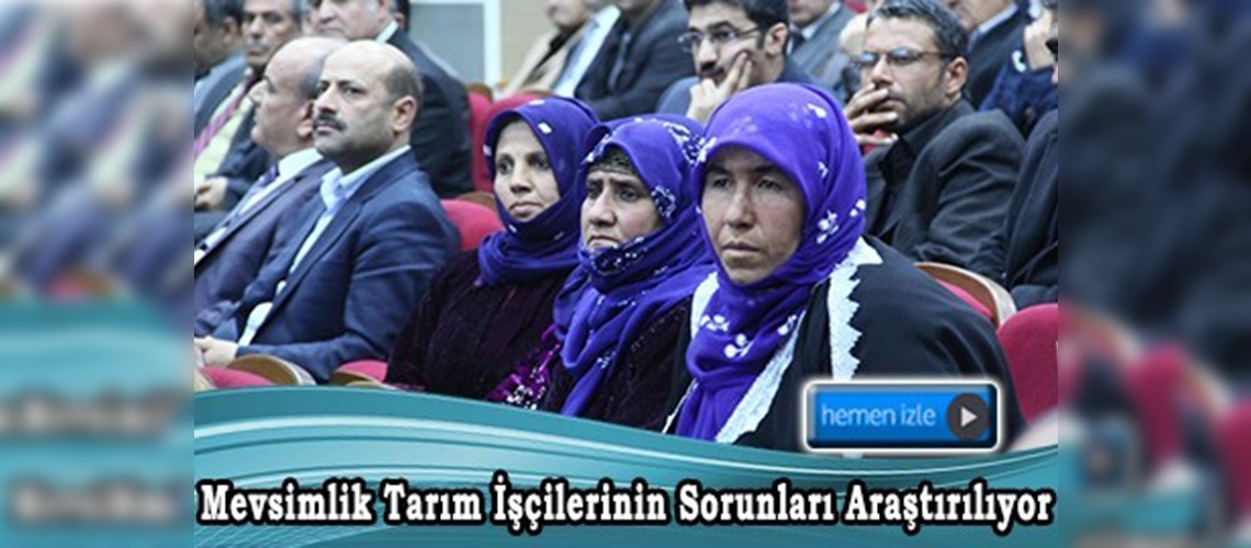 Şanlıurfa'da tarım işçileri çalıştayı yapıldı