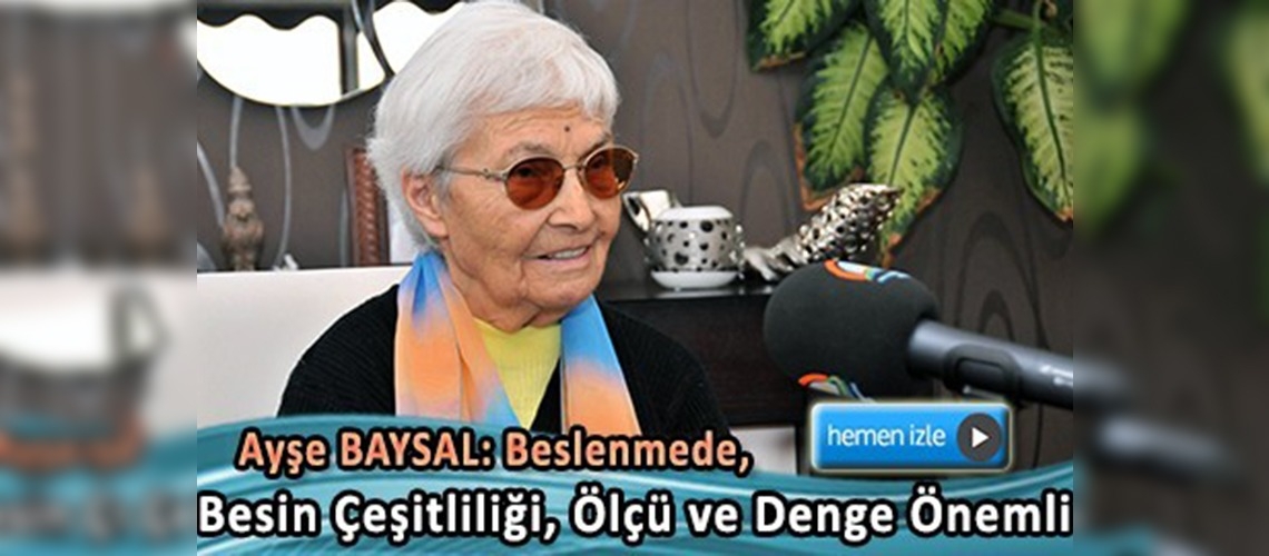 Ayşe Baysal'dan sağlıklı beslenme önerileri