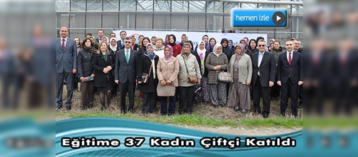 Kadın çiftçiler tarımsal yeniliklerle buluşuyor