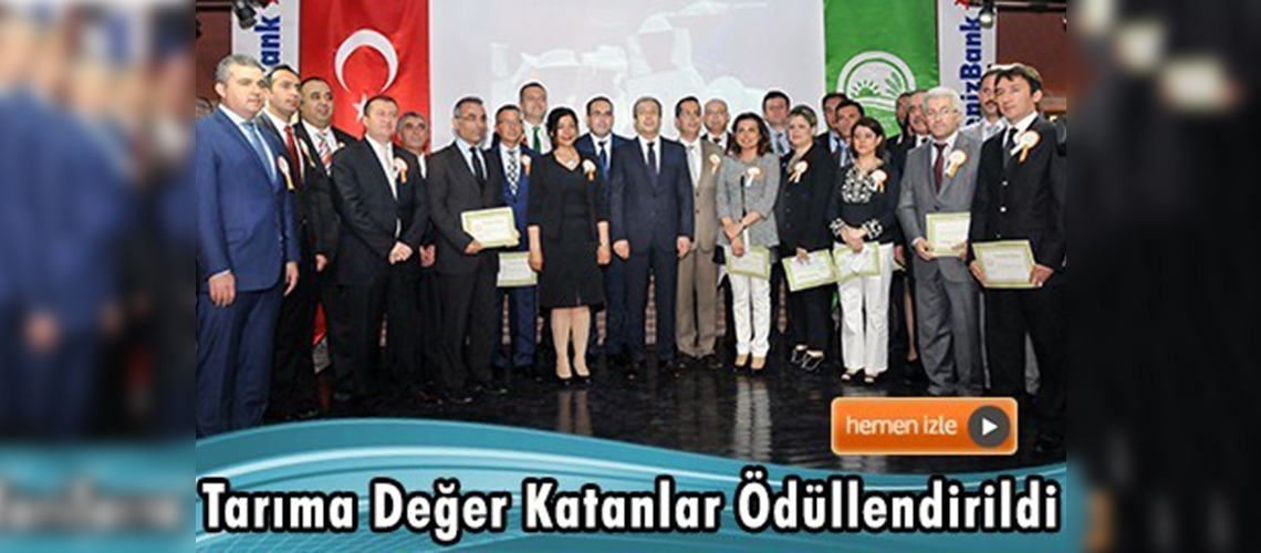 ''Tarıma Değer Katanlar Ödüllendiriliyor Yarışması'' sonuçlandı
