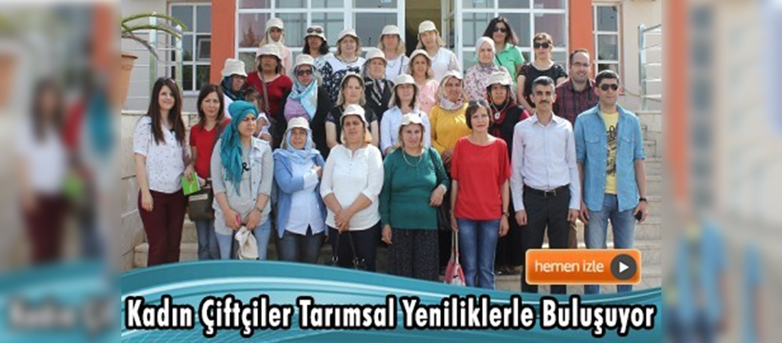 Kadın Çiftçiler, Doğu Akdeniz Tarımsal Araştırma Enstitüsü'nde