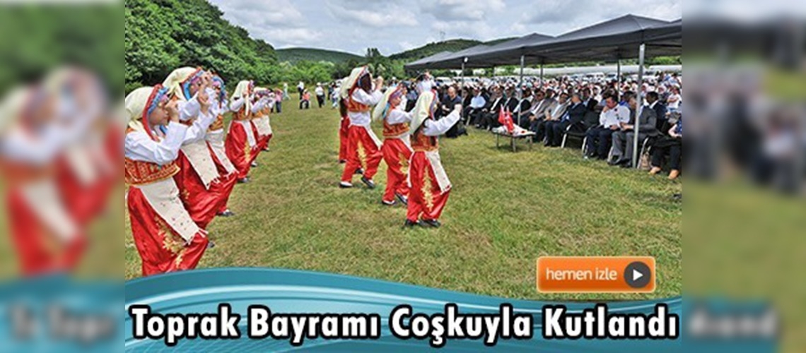 Toprak Bayramı İstanbul Çatalca'da kutlandı