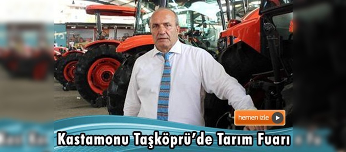 Taşköprü'de açılan tarım fuarı göz doldurdu