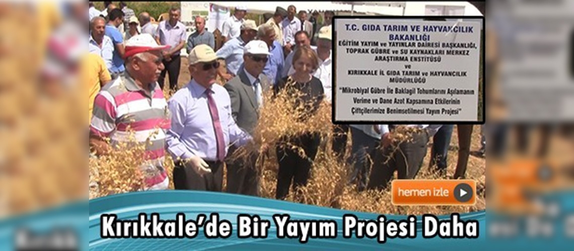 Kırıkkale'de Mikrobiyal Gübre ile Aşılama Konulu Tarla Günü