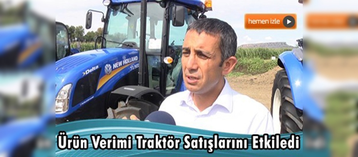 Traktör pazarı yüzde 20 büyüdü