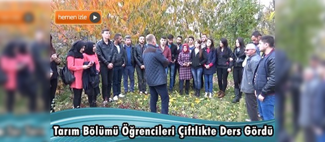Tarım öğrencileri derslerini doğal ortamlarda yapıyor