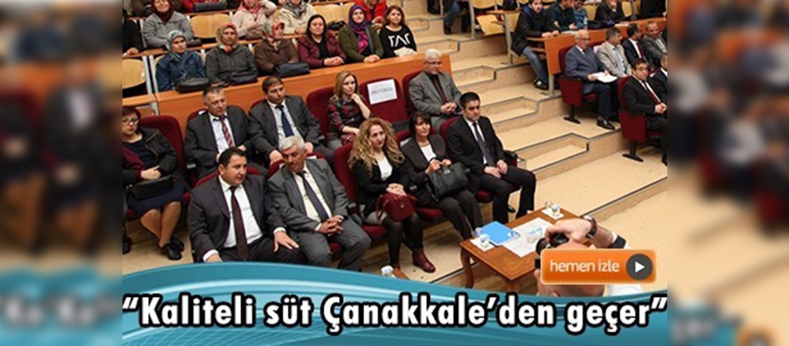 Kaliteli süt Çanakkale'den geçer projesi kapsamında panel yapıldı