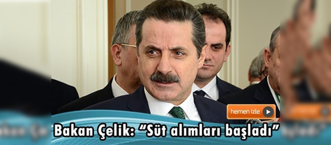 Bakan Çelik'ten et ve süt ile ilgili açıklamalar