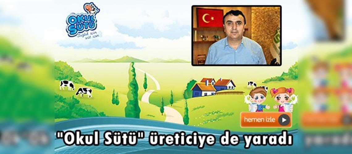Süt üreticileri okul sütü programından memnun