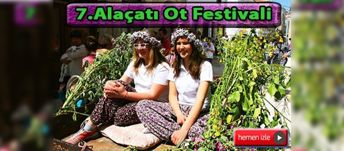 7.Alaçatı Ot Festivali