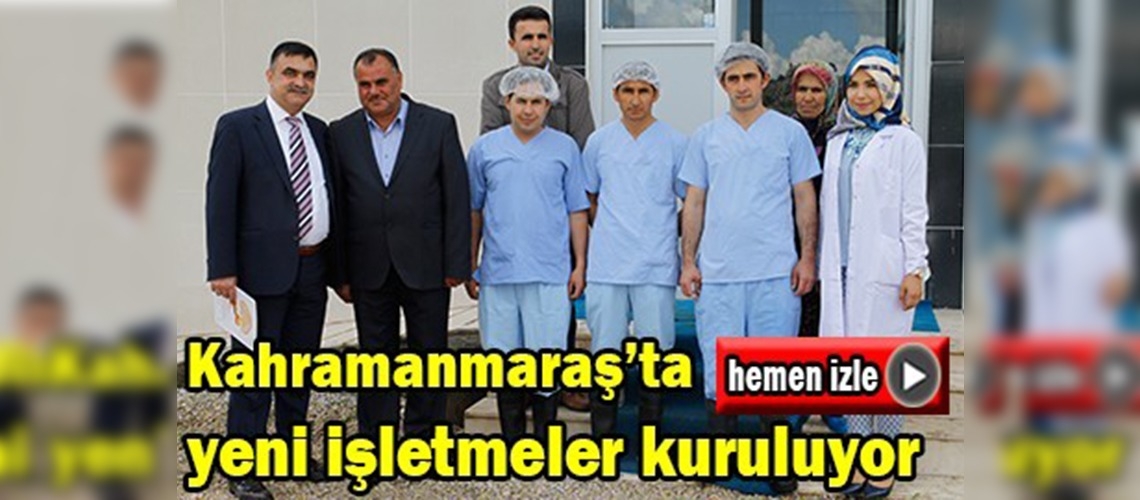 ''KKYDP'' Kahramanmaraş'ta girişimcileri sevindirdi