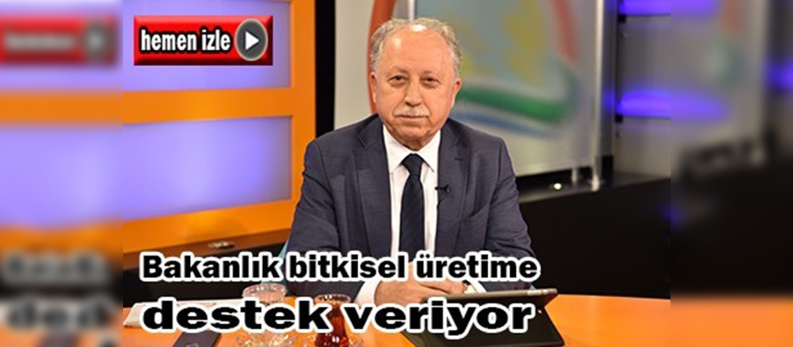 Tarım havzalarına Bakanlık desteği