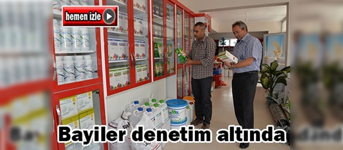 Zirai ilaç bayi denetimleri yapıldı
