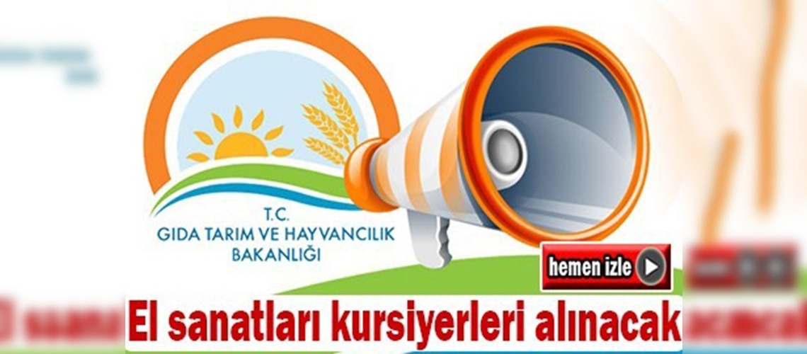 El Sanatları Eğitim Merkezi Müdürlüklerine kursiyerler alınacak