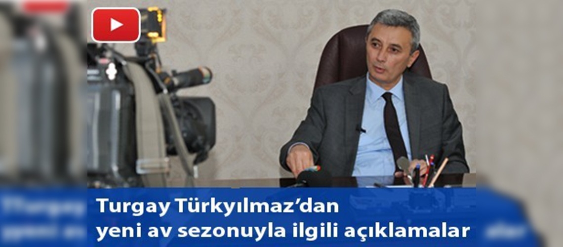  Turgay Türkyılmaz'dan yeni av sezonu ile ilgili önemli açıklamalar