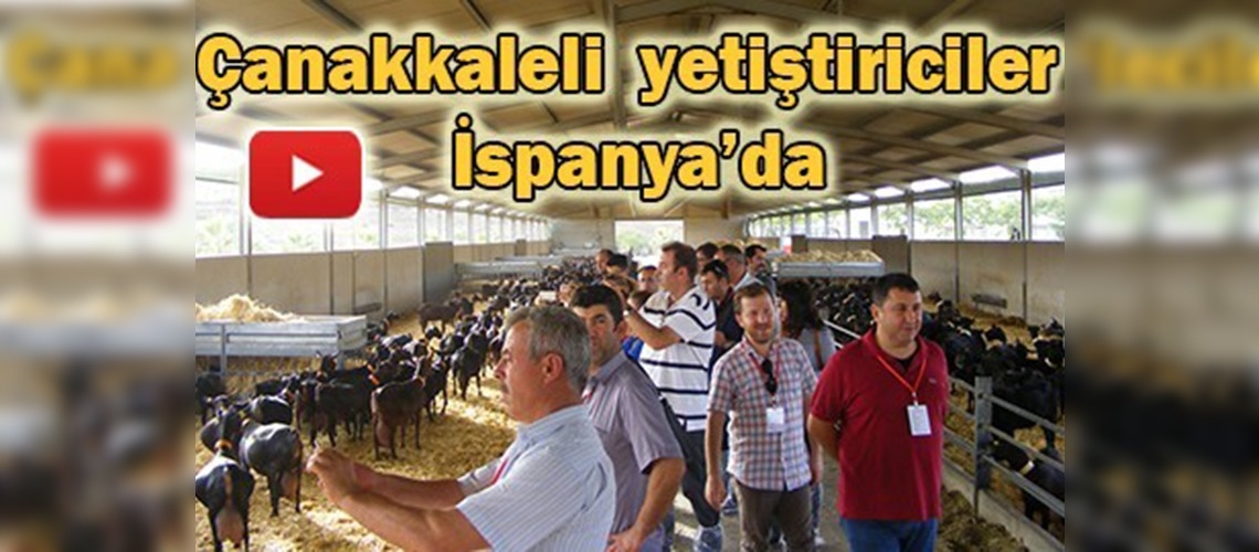 Çanakkale'den İspanya'ya çiftçi inceleme gezisi