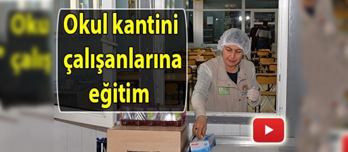 Kayseri'de okul kantini çalışanlarına eğitim