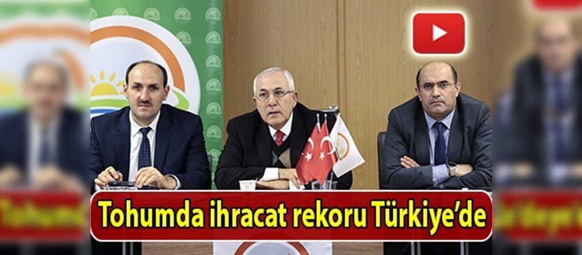 Tohumda ihracat rekoru Türkiye'de