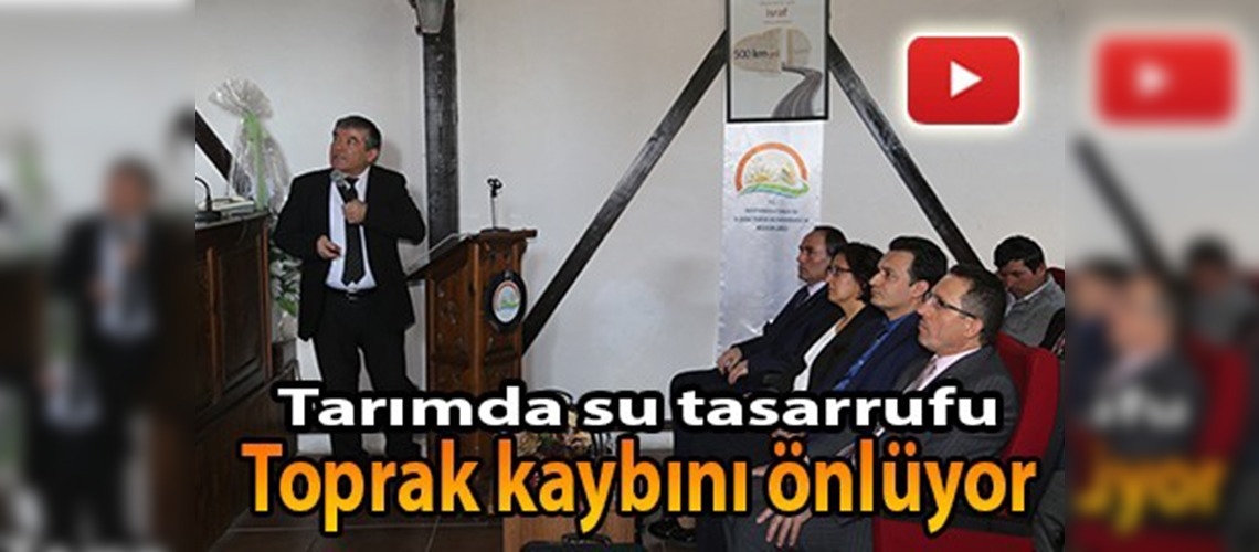 Tarımda su tasarrufu toprak kaybını önlüyor