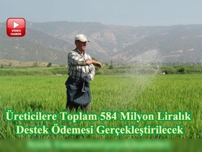 Çiftçi destekleri 30 Mayıs'ta hesaplarda olacak