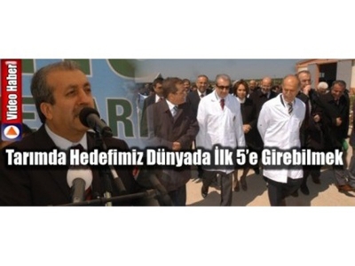 Tarımda Hedefimiz Dünyada İlk 5e Girebilmek
