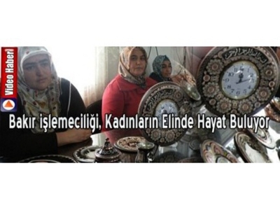 Bakır İşlemeciliği,kadınların Elinde Hayat Buluyor