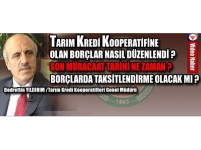 Tarım Kredi Kooperatiflerine Olan Borçlar Nasıl Yapılandırıldı ?