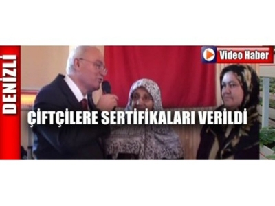 Denizli'de 254 Çiftçi Sertifikalarını Aldılar.