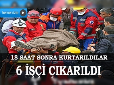 6 işçi madenden sağ olarak çıkarıldı 