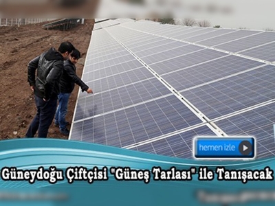 Diyarbakır'da Sulamadaki Enerji İhtiyacı Güneş Enerji Santrali ile Sağlanacak