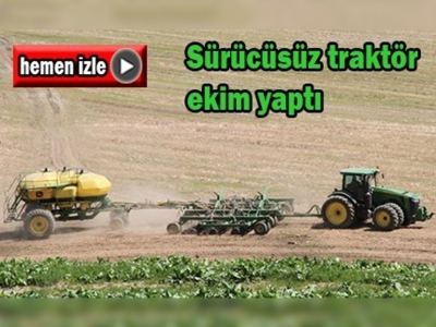 Muş'ta sürücüsüz traktör ile ekim