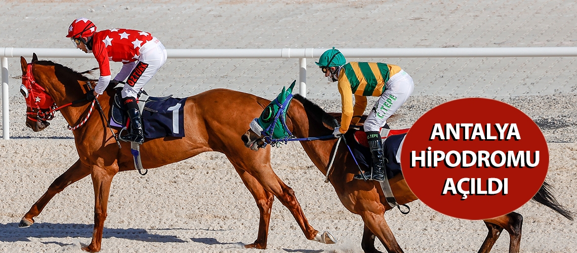 Antalya Hipodromu açıldı