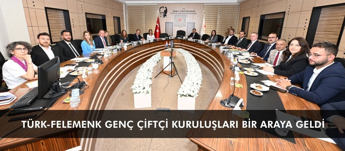 Türk-Felemenk genç çiftçi kuruluşları bir araya geldi