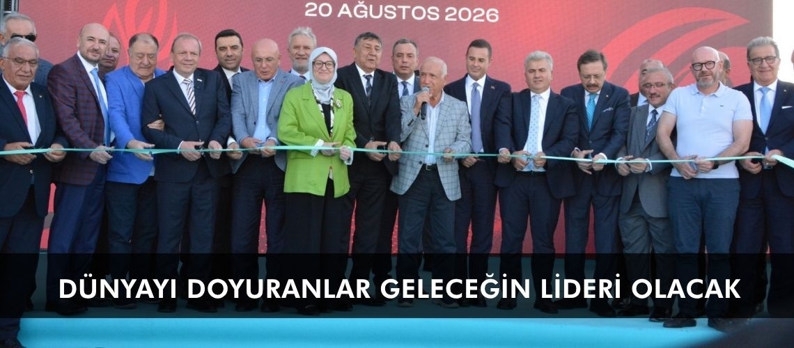 Dünyayı doyuranlar geleceğin lideri olacak