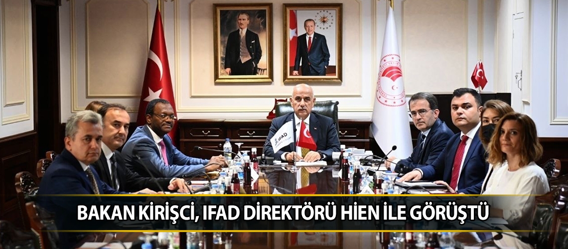 Bakan Kirişci, IFAD Direktörü Hien ile Görüştü