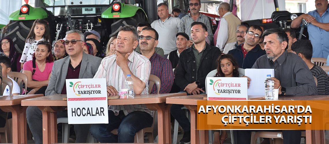 Afyonkarahisar'da çiftçiler yarıştı